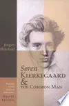 Soren Kierkegaard and the Common Man
