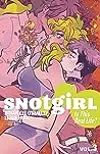 Snotgirl, Vol. 3: Is This Real Life?