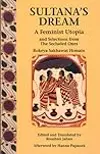 Sultana's Dream: A Feminist Utopia and Selections from The Secluded Ones