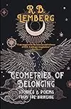 Geometries of Belonging: Stories and Poems from the Birdverse