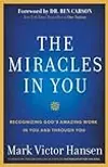 The Miracles In You: Recognizing God's Amazing Works In You and Through You
