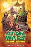Star Wars: Agent of the Empire - Volume 2: Hard Targets