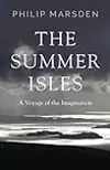 The Summer Isles: A Voyage of the Imagination