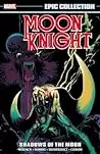Moon Knight Epic Collection, Vol. 2: Shadows of the Moon