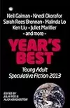 Year's Best Young Adult Speculative Fiction 2013