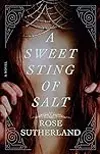 A Sweet Sting of Salt: A Novel