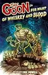 The Goon, Volume 13: For Want of Whiskey and Blood