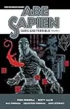 Abe Sapien: Dark and Terrible, Volume 2