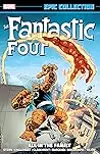 Fantastic Four Epic Collection, Vol. 17: All in the Family
