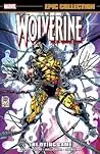 Wolverine Epic Collection, Vol. 8: The Dying Game