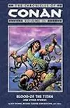 The Chronicles of Conan, Volume 21: Blood of the Titan and Other Stories