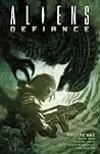 Aliens: Defiance, Vol. 1