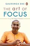 The Art of Focus: Through 40 Yoga Stories