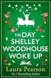 The Day Shelley Woodhouse Woke Up