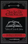 The Study Chronicles: Tales of Ixia & Sitia