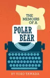 The Memoirs of a Polar Bear