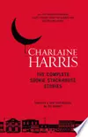 The Complete Sookie Stackhouse Stories