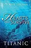 Hearts That Survive: A Novel of the Titanic