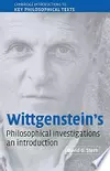 Wittgenstein's Philosophical Investigations: An Introduction