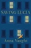 Saving Lucia