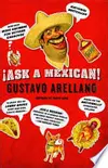 Ask a Mexican
