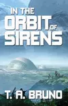 In the Orbit of Sirens