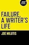 Failure, A Writer's Life