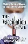 The Vaccination Debate: Making the Right Choice for You and Your Children