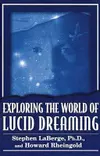 Exploring the World of Lucid Dreaming
