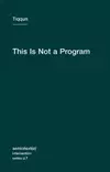 This is not a program