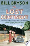 The Lost Continent: Travels in Small Town America