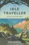 The Idle Traveller: The Art of Slow Travel