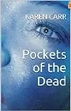 Pockets of the Dead