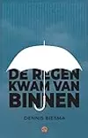 De regen kwam van binnen