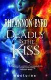 Deadly Is The Kiss
