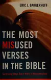 The most misused verses in the Bible