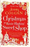 Christmas at Rosie Hopkins’ Sweetshop