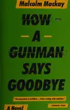 How a gunman says goodbye