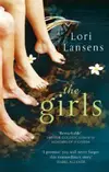 The Girls [Paperback] [Jan 01, 2007] LORI LANSENS