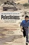 The Palestinians: From Peasants to Revolutionaries