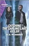 Catching the Carling Lake Killer