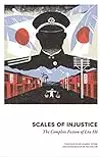 Scales of Injustice. The Complete Fiction of Loā Hô.