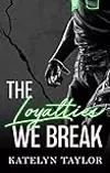 The Loyalties We Break