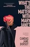 What’s the Matter with Mary Jane?: An Epitome Apartments Mystery