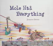 Mole had everything