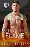 Behind the Flame