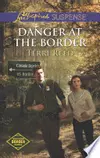 Danger at the Border