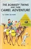 The Bobbsey Twins And Their Camel Adventure