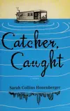 Catcher, caught