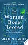 If Women Rose Rooted: The Power of the Celtic Woman